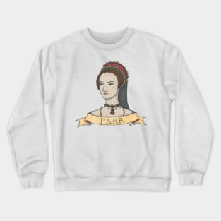 Catherine Parr Crewneck Sweatshirt